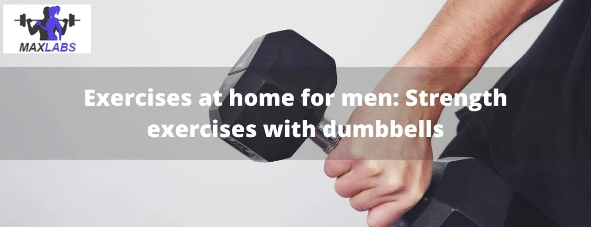 Exercises at home for men: Strength exercises with dumbbells